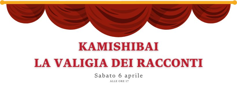 KAMISHIBAI – La Valigia dei racconti