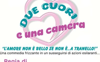 23.05.2025 “DUE CUORI E UNA…CAMERA!” – Roma Teatro Orione